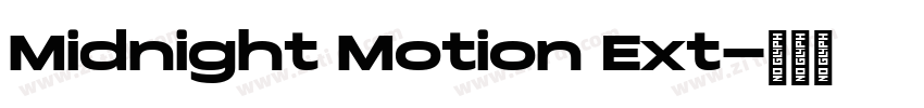 Midnight Motion Ext字体转换 Midnight Motion Ext字体转换